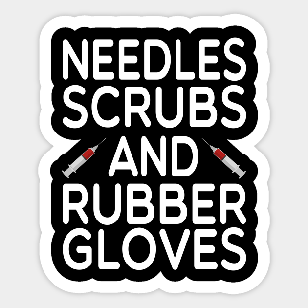 needles scrubs and rubber gloves, Phlebotomist life , Phlebotomist